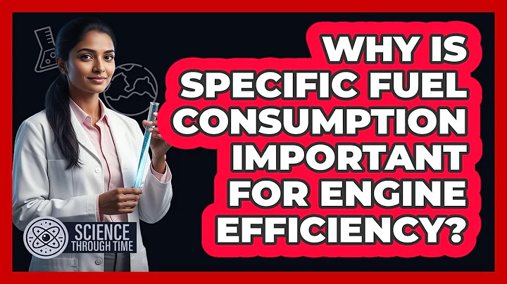 Why Is Specific Fuel Consumption Important for Engine Efficiency?