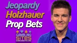 Jeopardy! Betting - Holzhauer Prop Bets How To Win Jeopardy By Betting Nothing
