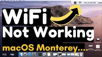 WiFi Not Working On macOS Monterey 12
