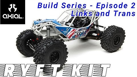 Axial Ryft Kit - Build Series - Episode 2 - Links and Transmission