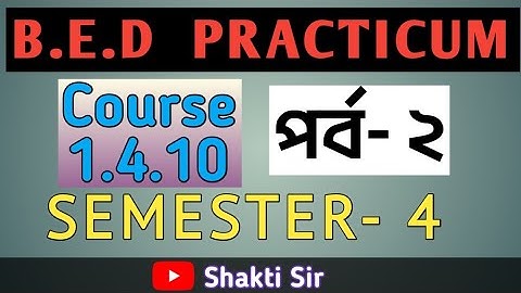 B.E.D  Practicum ।। Semester 4 ।। Creating an Inclusive School ।। Porbo-2 ।। Shakti Sir ।।