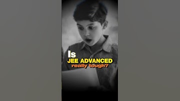 Is JEE(Adv) Really Tough ?