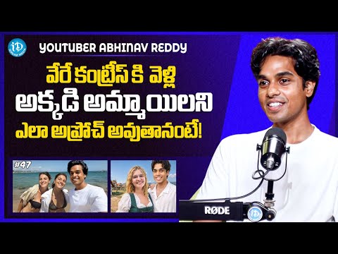 Youtuber Abhinav Reddy About his Youtube Videos In Foreign Countries | @Abhinavreddy8 - IDREAMMEDIA