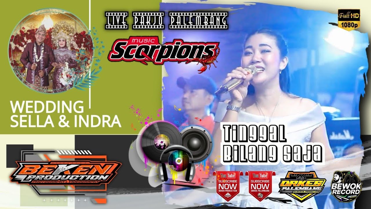 Scorpion Music | Tinggal Bilang Saja | Live Pakjo Palembang | WD Sella ń Indra | Beken Production