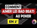 En 2 comment aimer les bad beats au poker 