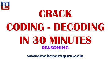 CRACK CODING DECODING IN 30 MINUTES | IBPS | SSC | SBI | RRB | ALL COMPETITIVE EXAMS BY PUNEET SIR
