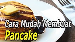 Cara Mudah Membuat Original Pancake yang Lembut (Resep Masakan Indonesia Sehari-Hari) - Durasi: 5.03. 