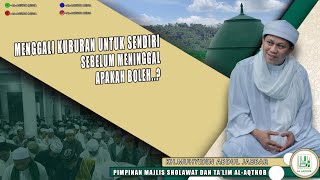 MENGGALI KUBUR UNTUK DIRI SENDIRI | KH.MUHYIDIN ABDUL JABBAR