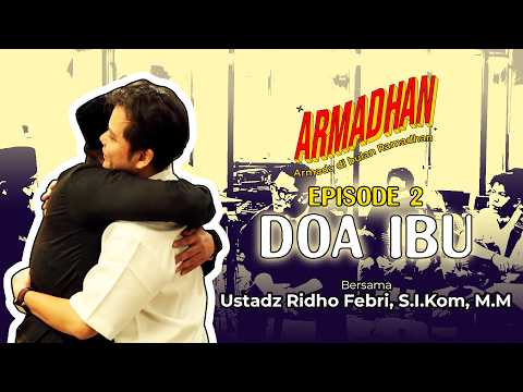 ARMADHAN EP2 - Prayer of Mother