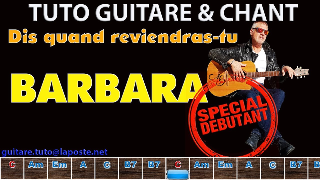 Tuto débutant guitare chant Barbara Dis quand reviendras tu