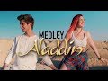 ALADDÍN MEDLEY (2019) | Carla Laubalo y @LEAN