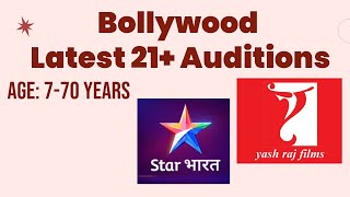 21+ Bollywood Auditions | Yash Raj Film, Star Bharat, Kids Auditions | All Age Acting Auditions