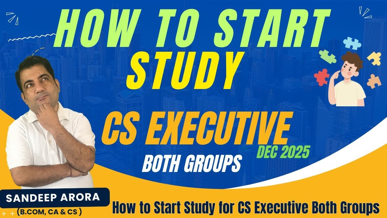 CS Executive Both Groups Dec 2025~ How to Start Study ?? # ...