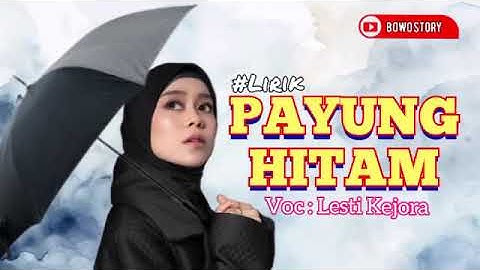 PAYUNG HITAM | Voc : Lesti Kejora