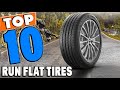 Top 10 Best Run Flat Tires Review in 2021