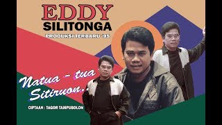 EDDY SILITONGA - NATUA TUA SITIRUON
