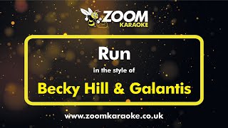 Becky Hill & Galantis - Run - Karaoke Version from Zoom Karaoke