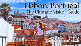 Lisbon - The Ultimate Visitor Guide. Everything You Need to Know, Pro Tips & More