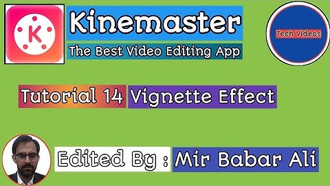 Kinemaster Tutorial 14 - How to apply the vignette effect on any video?@TechVideos_110