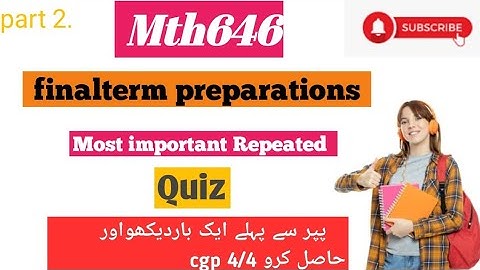 Mth646  final term preparations 2025 | Mth646  final term 0bjictives preparations 2025#Quiz#2024