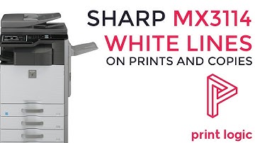Sharp MX3114 White Lines on Prints and Copies