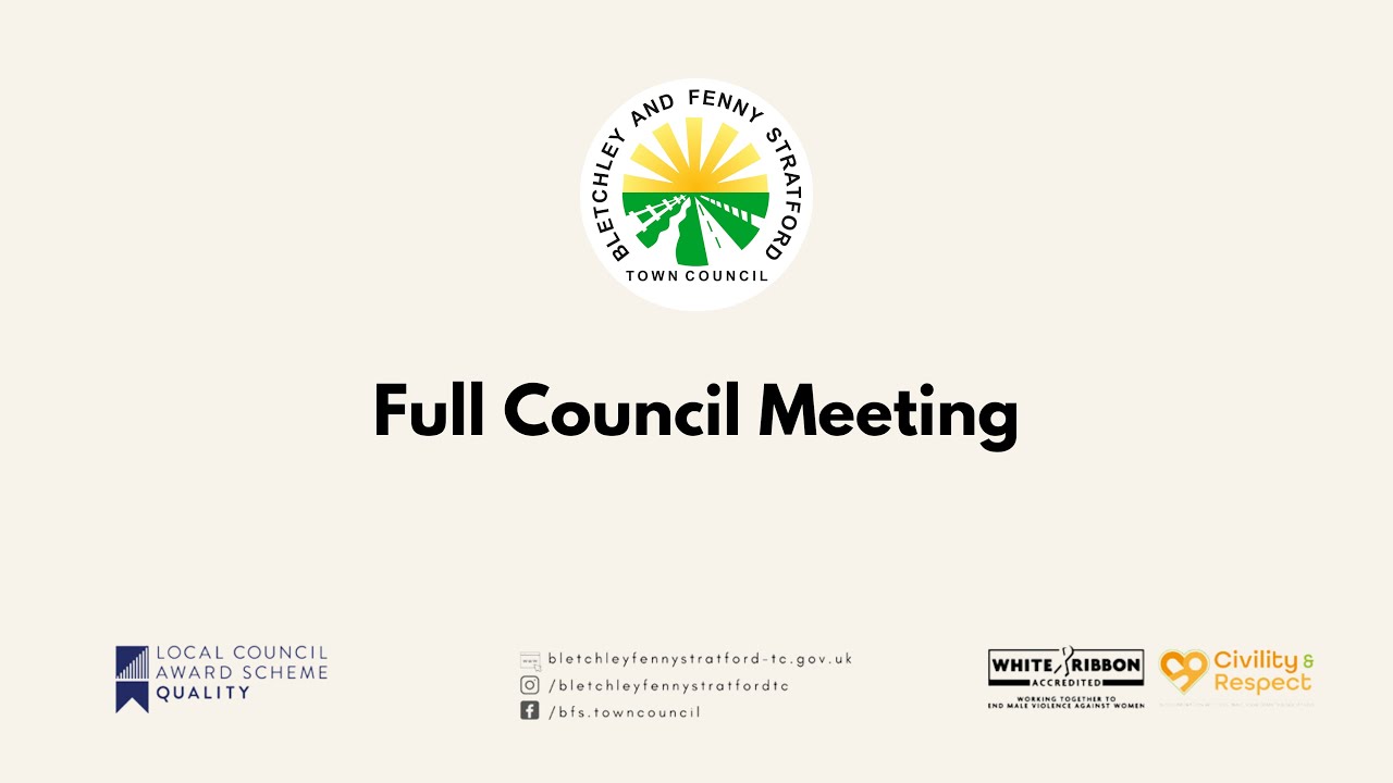 Full Council Meeting Bletchley and Fenny Stratford Town Council YouTube