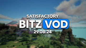 Bitz Prepares a Nuclear Factory In Satisfactory - Day 3