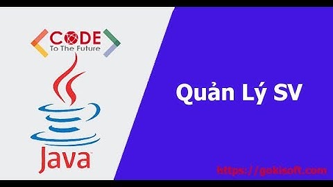 PHẦN 21 | Chữa bài tập quản lý sinh viên - lập trình OOP Java | Khóa học lập trình Java căn bản