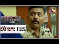Crime Patrol - Extreme Files - परिणाम -  Full Episode