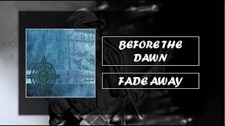 Fade Away - Before The Dawn [Sub Inglés - Español]