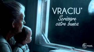 Vraciu' - Scrisoare catre bunica