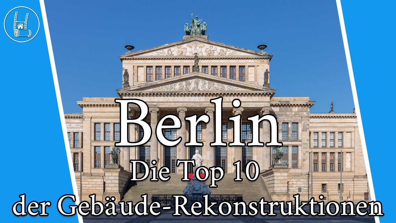 Die Top 10 Der Gebaude Rekonstruktionen In Berlin Berlin Architektur Rekonstruktion Youtube