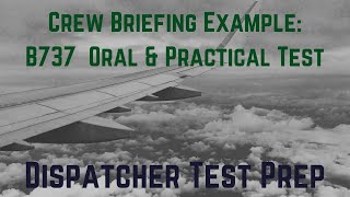 Example Boeing 737 Flight Crew Briefing for Aircraft Dispatcher: Oral & Practical FAA Test Prep Help