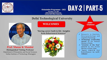 DTU Orientation Cum Induction Programme -2022 Day-02, Part-5 | Address by  Dr. Manas Mandal