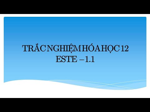 Video TRẮC NGHIỆM HÓA HỌC 12 ESTE 1.1 | HÓA HỌC NTV - youtube