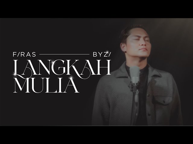 Firas Byzi - Langkah Mulia (Official Music Video) class=