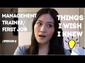 Management Trainee or First Job: Tips on how to make the most of the first 1-2 years (Epi 4)