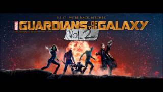 Guardians of the Galaxy Vol. 2 Trailer#2 Song