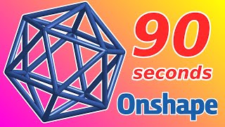 Icosahedron in Onshape in Just 90 Seconds - Quick Wireframe D20 - Invusion #002 Solution