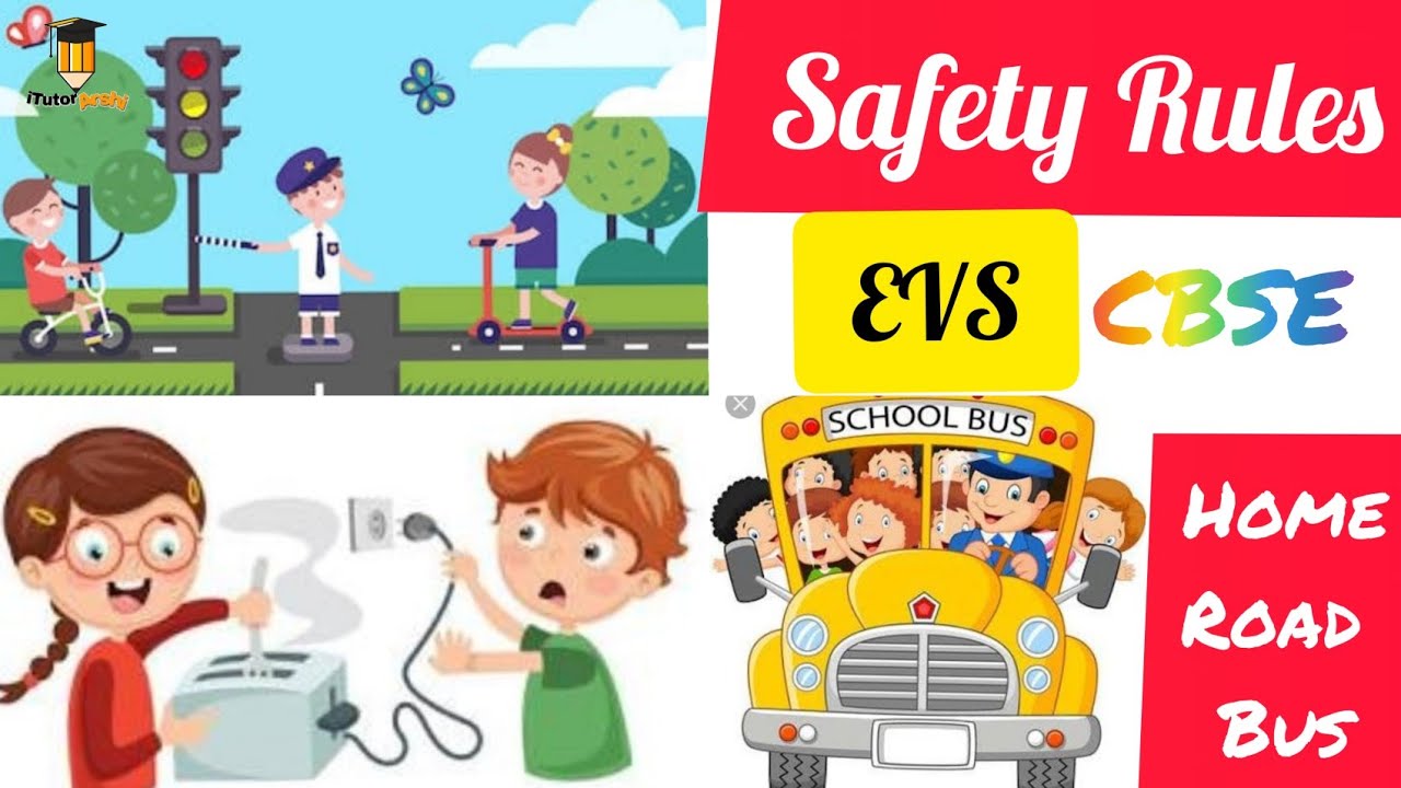 EVS Safety Rules For Class 1 Safety At Home On The Road And 