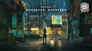 2Pounds - Whenever, Wherever [Shakira Cover Release] @ENFORCERECORDS