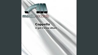 Video thumbnail of "Cappella - U Got 2 Let The Music"