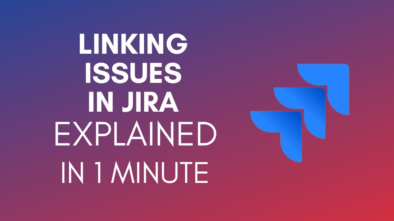 How To Link Issues In Jira? (2024) - YouTube