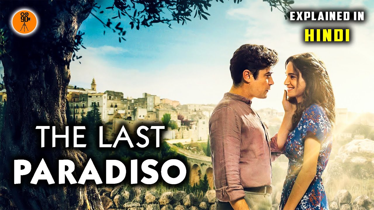 Download THE LAST PARADISO (2021) | Italian-Romantic | Movie Explained in Hindi | 9D Production