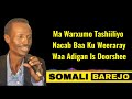 SHEY MIRE DACAR HEESTII WACANEEY 2020 LYRICS SHEY MIRE DACAR HEESTII WACANEEY 2020 LYRICS