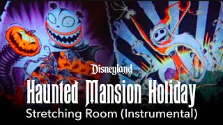 Stretching Room Instrumental - Haunted Mansion Holiday Soundtrack Disneyland Park