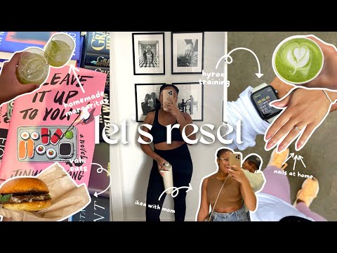 LET'S RESET: barre, body image, i hate skinnytok, hyrox training, date night, nails @ home, ikea