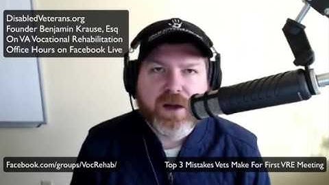 First Voc Rehab Meeting, Top 3 Mistakes Veterans Make