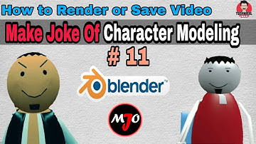 How to Render and Save Video in Blender 3D Animation Software || MJO Character Modeling Tutorial #11