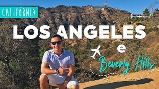 Dicas para LOS ANGELES e BEVERLY HILLS na Califórnia